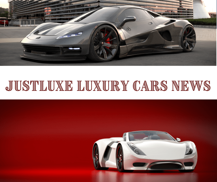 Justluxe Luxury Cars News: The Epitome of Automotive Elegance