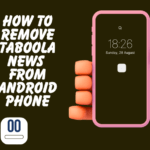 how to remove taboola news from android phone